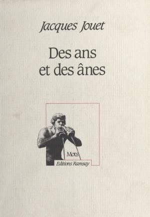Cover of the book Des ans et des ânes by Arthur C. Danto