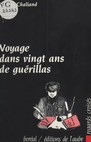 Cover of the book Voyage dans vingt ans de guérillas by Alfred Bester, Henry Kuttner, Jean Bonnefoy, Robert Louit