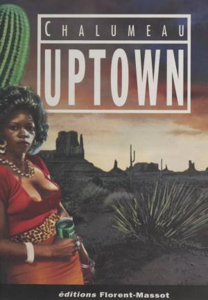 Cover of the book Mythomanies (1). Uptown by Daniel Meynard