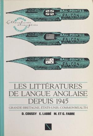 Book cover of Les littératures de langue anglaise depuis 1945