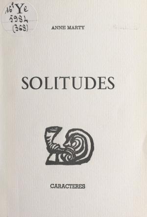 Cover of the book Solitudes by Agnès Stacke, Bruno Durocher