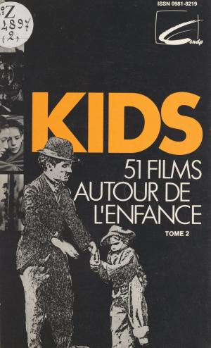 Cover of the book Kids (2) by Jacques Chevallier, Centre national de documentation pédagogique, Luigi Comencini