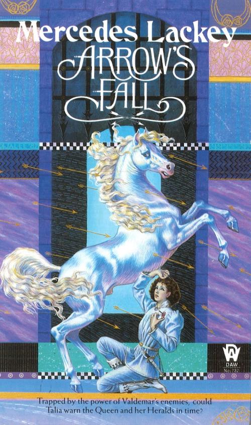 Cover of the book Arrow's Fall by Mercedes Lackey, DAW