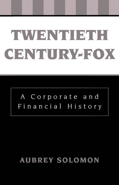 Cover of the book Twentieth Century-Fox by Aubrey Solomon, Scarecrow Press