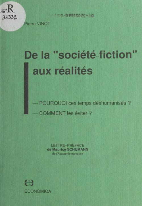 Cover of the book De la société-fiction aux réalités by Pierre Vinot, FeniXX réédition numérique