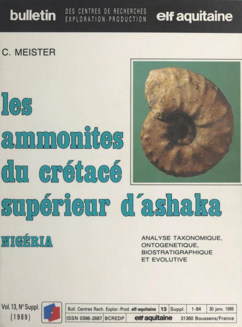 Cover of the book Les Amonites du crétacé supérieur d'Ashaka (Nigeria) by Christian Meister, FeniXX réédition numérique