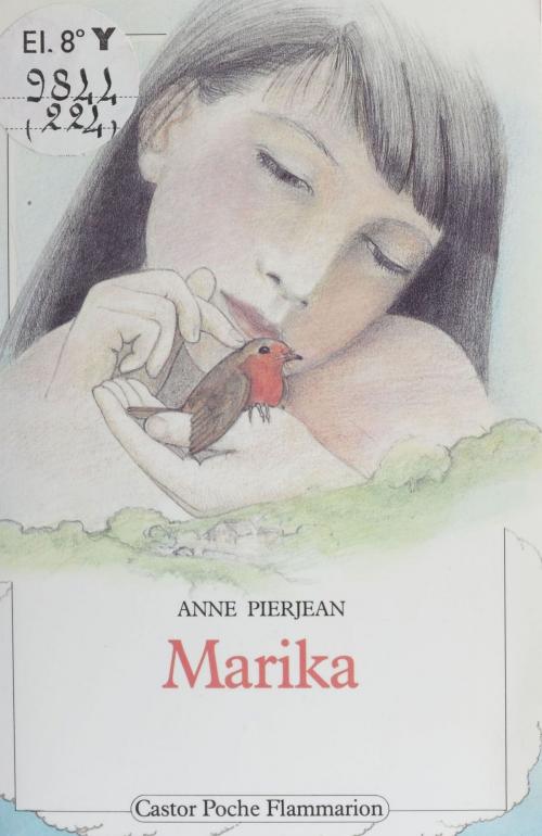 Cover of the book Marika by Anne Pierjean, Flammarion Jeunesse (réédition numérique FeniXX)