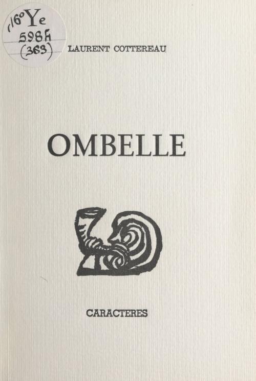 Cover of the book Ombelle by Laurent Cottereau, Bruno Durocher, Caractères (réédition numérique FeniXX)