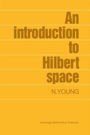 Cover of the book An Introduction to Hilbert Space by Roel Snieder, Ken Larner