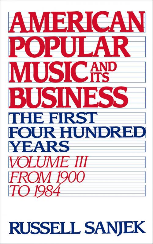 Cover of the book American Popular Music and Its Business by the late Russell Sanjek, Oxford University Press