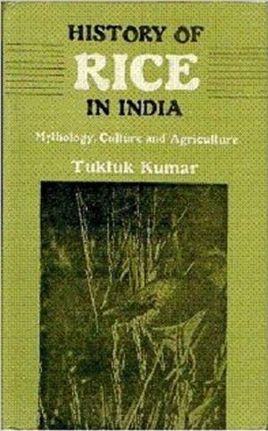 Cover of the book History of Rice In India by Shafey Kidwai