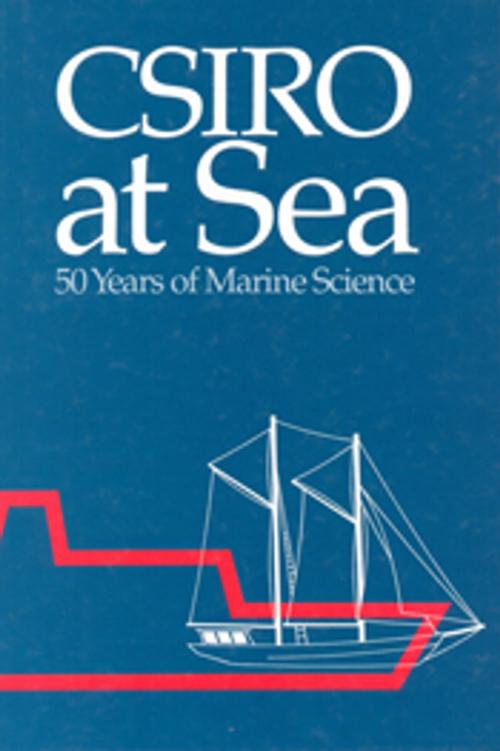 Cover of the book CSIRO at Sea by , CSIRO PUBLISHING
