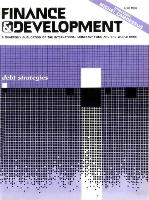 Cover of the book Finance & Development, June 1988 by International Monetary Fund. External Relations Dept., INTERNATIONAL MONETARY FUND