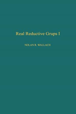 Cover of the book Real Reductive Groups I by Malcolm J. Brandt, K. Michael Johnson, Andrew J. Elphinston, Don D. Ratnayaka