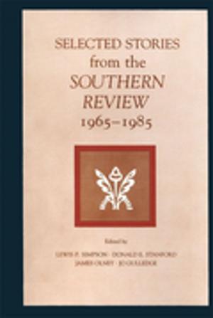 Cover of the book Selected Stories from the Southern Review by John Shelton Reed
