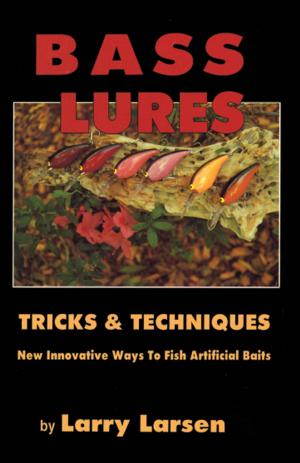 bigCover of the book Bass Lures Trick and Techniques by 