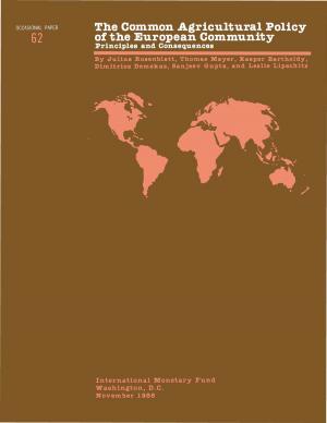 Cover of the book The Common Agricultural Policy of the European Community: Principles and Consequences - Occa Paper No.62 by International Monetary Fund