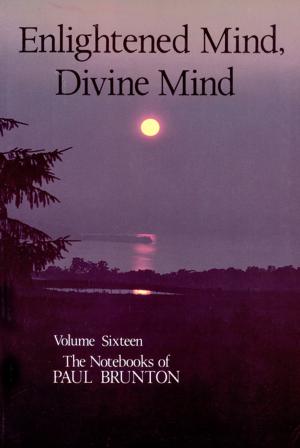 Cover of the book Enlightened Mind, Divine Mind by Paul Brunton