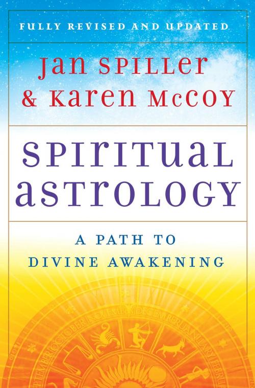 Cover of the book Spiritual Astrology by Jan Spiller, Karen McCoy, Atria Books