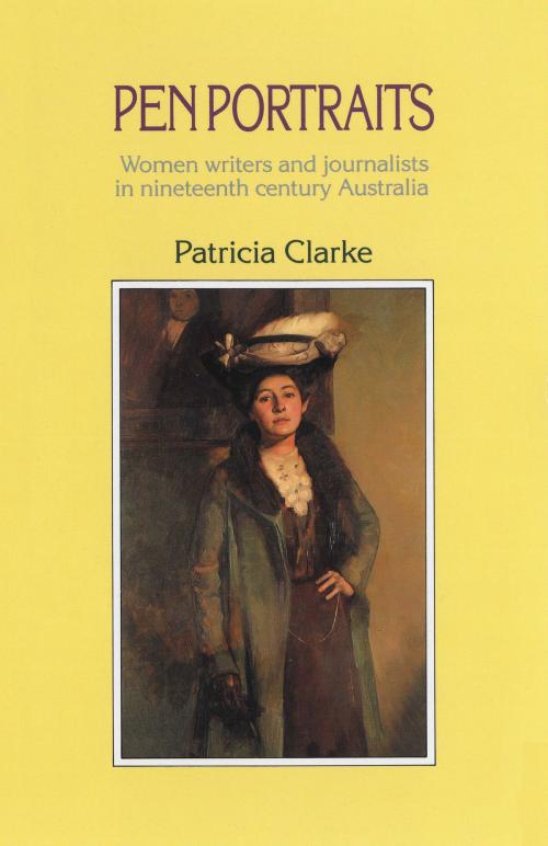 Cover of the book Pen Portraits by Patricia Clarke, Allen & Unwin