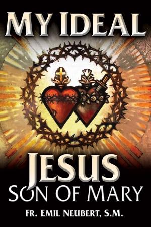 Cover of the book My Ideal Jesus by Rev. Canon Francis Ripley