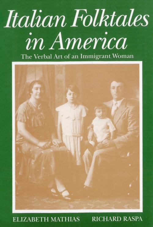 Cover of the book Italian Folktales in America: The Verbal Art of an Immigrant Woman by Elizabeth Mathias, Richard Raspa, Wayne State University Press