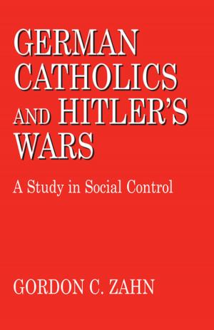 Cover of the book German Catholics and Hitler's Wars by Caoimhín De Barra
