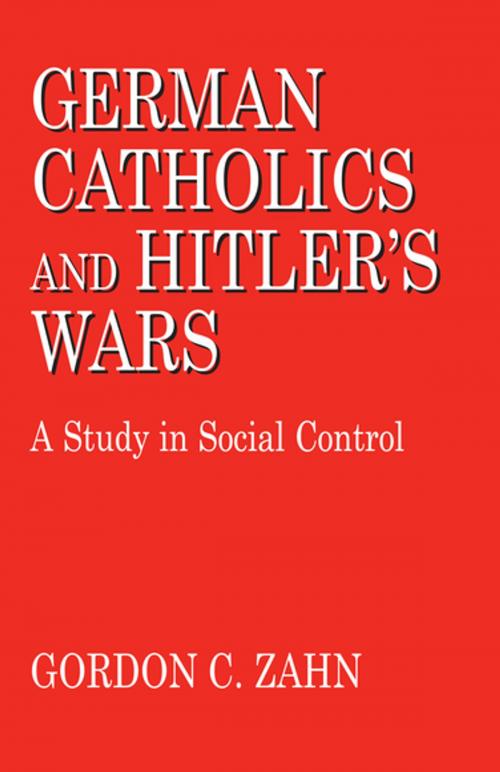 Cover of the book German Catholics and Hitler's Wars by Gordon C. Zahn, University of Notre Dame Press