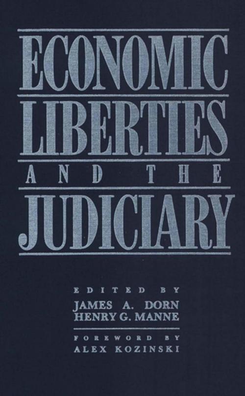 Cover of the book Economic Liberties and the Judiciary by James A. Dorn, Henry G. Manne, University Publishing Association