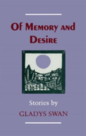 Cover of the book Of Memory and Desire by Bryan Giemza