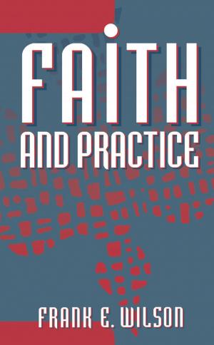 Cover of the book Faith and Practice by N. Graham Standish