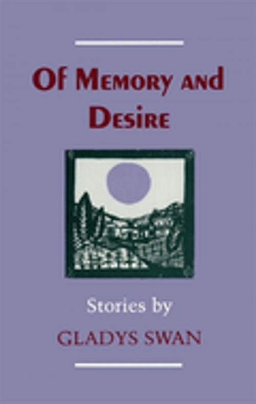 Cover of the book Of Memory and Desire by Gladys Swan, LSU Press