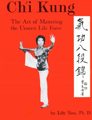 Cover of the book Chi Kung by Gary G. Melyan, Wen-Kuang Chu