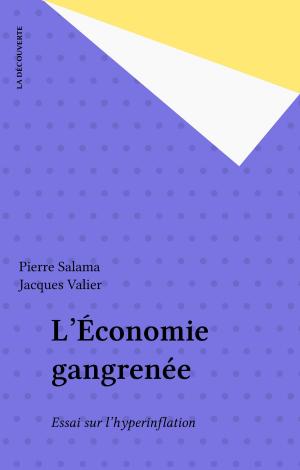 Cover of the book L'Économie gangrenée by André Gauron