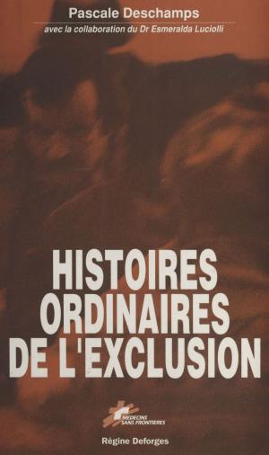 bigCover of the book Histoires ordinaires de l'exclusion by 