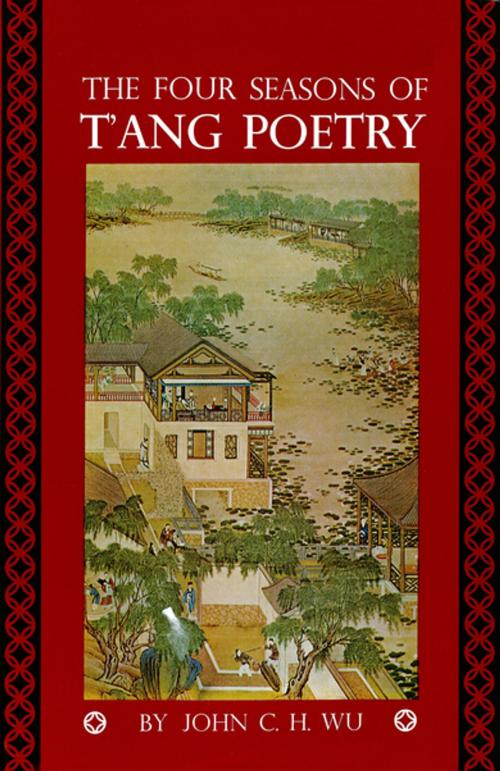 Cover of the book Four Seasons of T'ang Poetry by John C.H. Wu, Tuttle Publishing