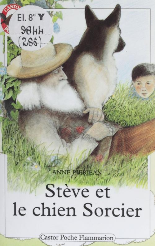 Cover of the book Stève et le chien sorcier by Anne Pierjean, Flammarion Jeunesse (réédition numérique FeniXX)