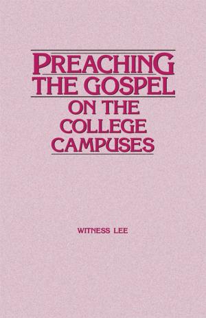 Cover of the book Preaching the Gospel on the College Campuses by Witness Lee