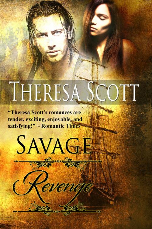 Cover of the book Savage Revenge by Theresa Scott, Theresa Scott