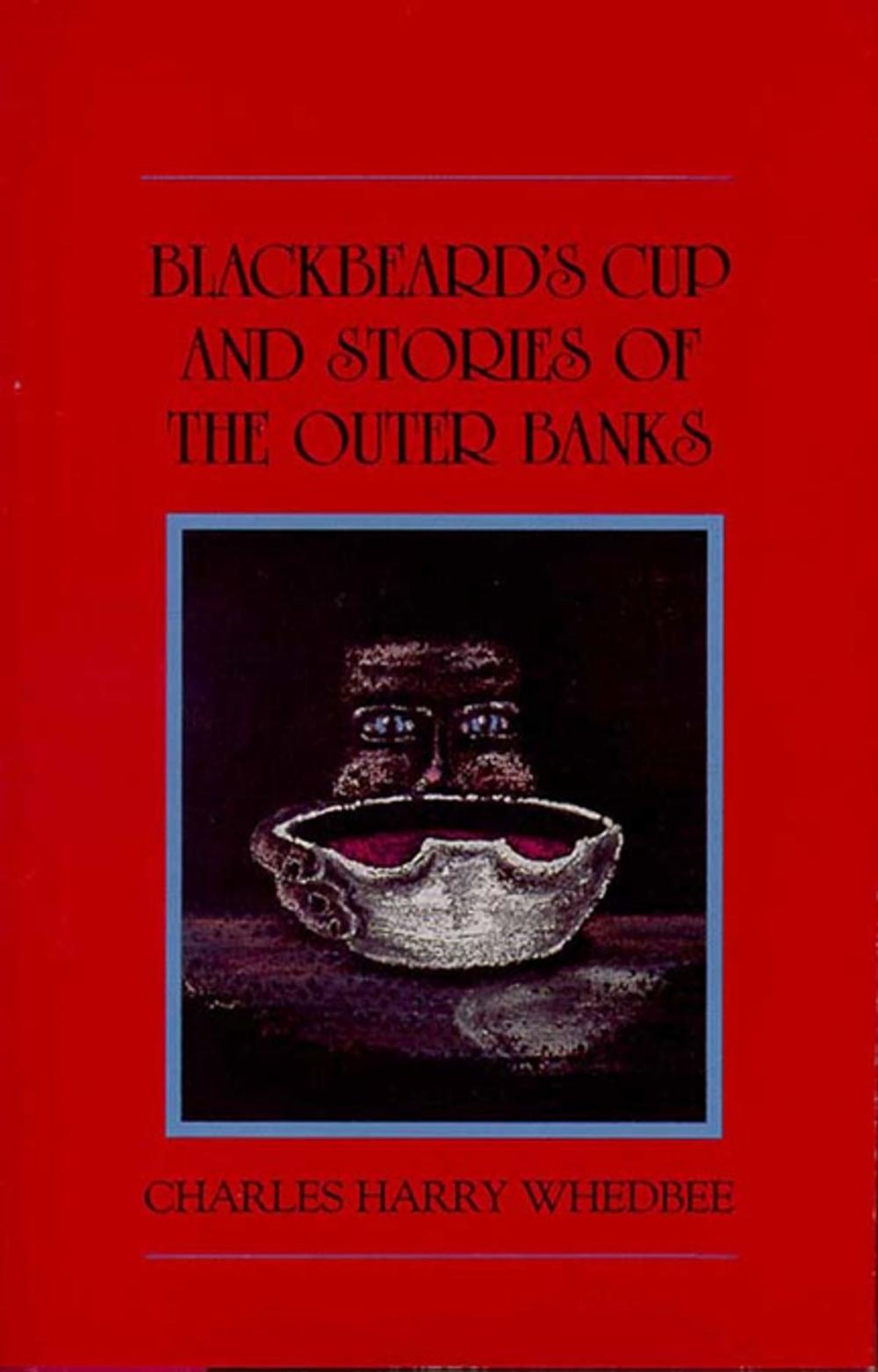Big bigCover of Blackbeard's Cup and Stories of the Outer Banks