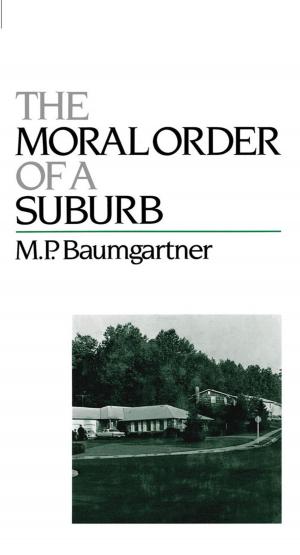 Cover of the book The Moral Order of a Suburb by Eric Hayot