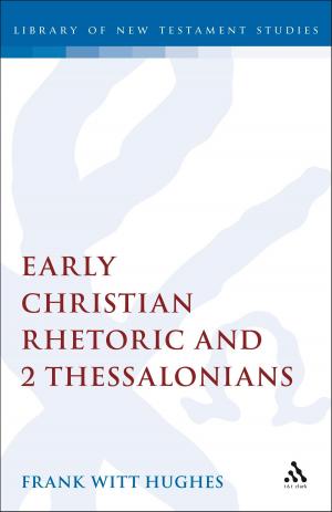 Book cover of Early Christian Rhetoric and 2 Thessalonians
