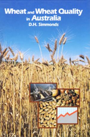 Cover of the book Wheat and Wheat Quality in Australia by Stefan Hajkowicz