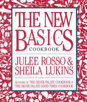 Cover of the book The New Basics Cookbook by Crescent Dragonwagon
