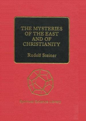 Book cover of The Mysteries of the East and of Christianity