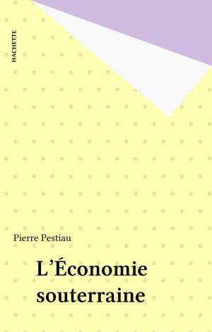 Cover of the book L'Économie souterraine by Berthe Boscher, Albert Châtelet, M. Dufresse, André Ferré, Jean Piaget