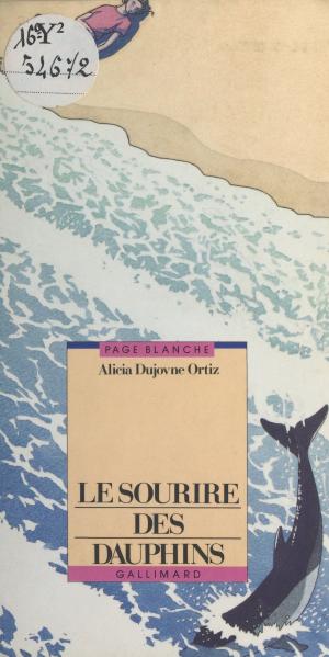 Cover of the book Le sourire des dauphins by Jean-Louis Lafitte, Marcel Duhamel