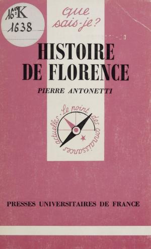 Cover of the book Histoire de Florence by Jean-Pierre Duprilot, Paul Fieschi-Vivet