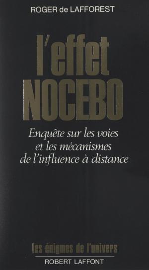 Cover of the book L'effet nocebo by Henriette Bernier