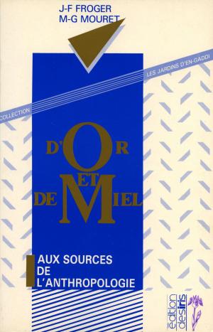 Cover of the book D'or et de miel by Jean-François Froger, Lutz Robert